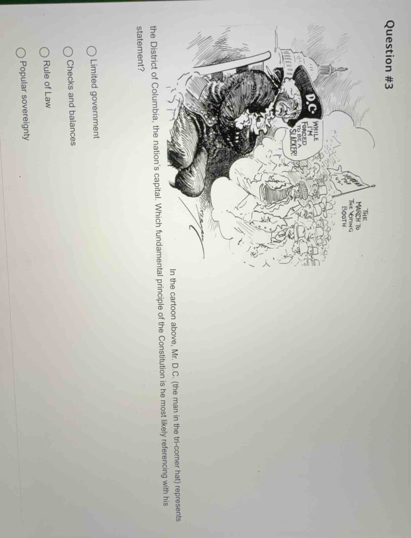 question #3 in the cartoon above, mr. d.c. (the man in the tri - corner…