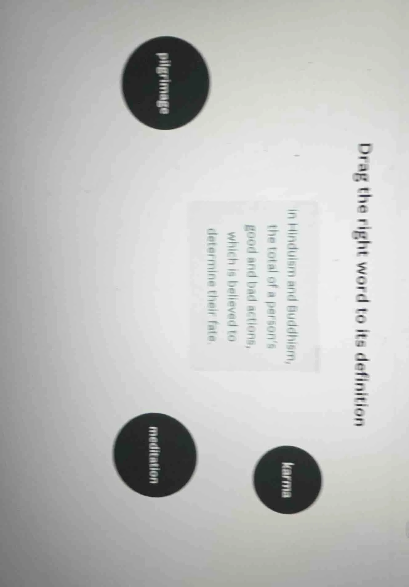 drag the right word to its definition in hinduism and buddhism, the tot…