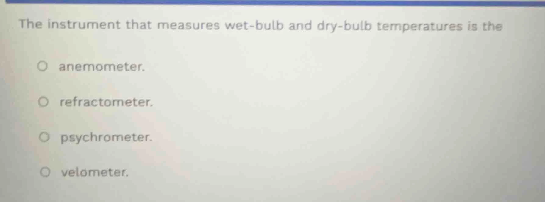 the instrument that measures wet-bulb and dry-bulb temperatures is the …