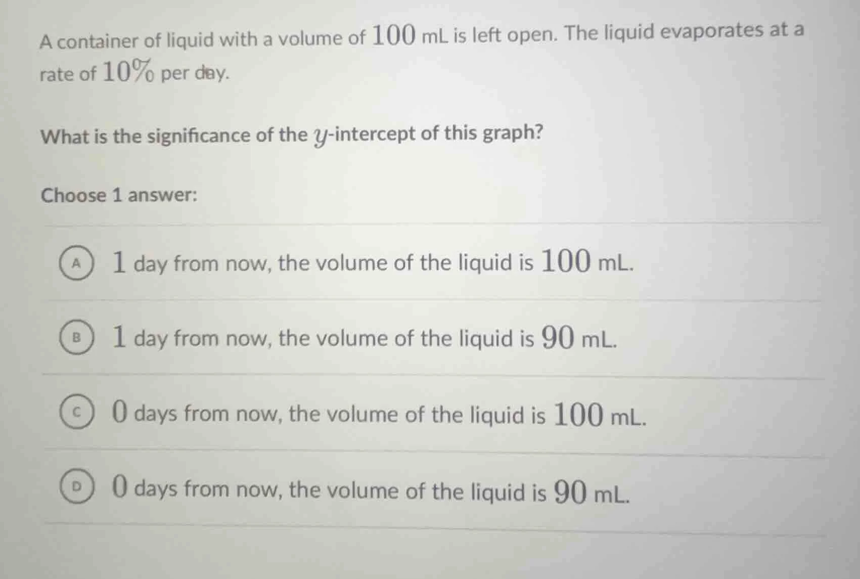 a container of liquid with a volume of 100 ml is left open. the liquid …