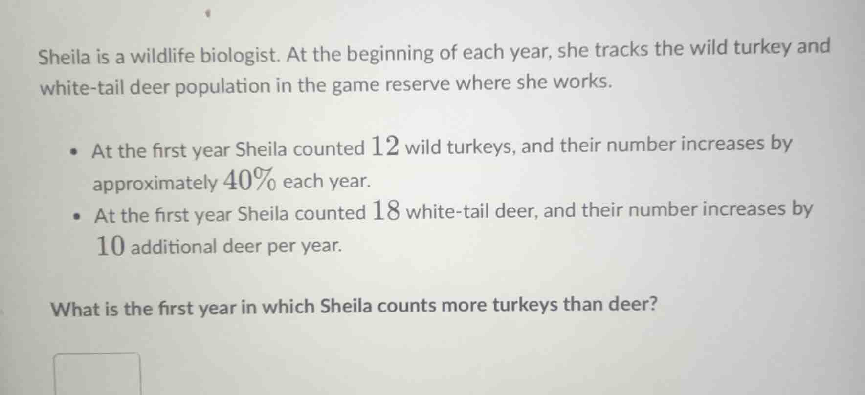 sheila is a wildlife biologist. at the beginning of each year, she trac…