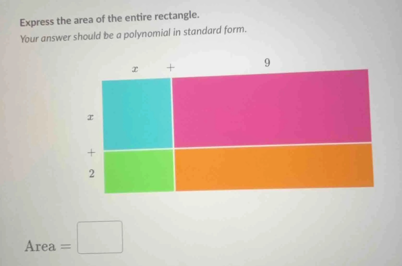express the area of the entire rectangle. your answer should be a polyn…