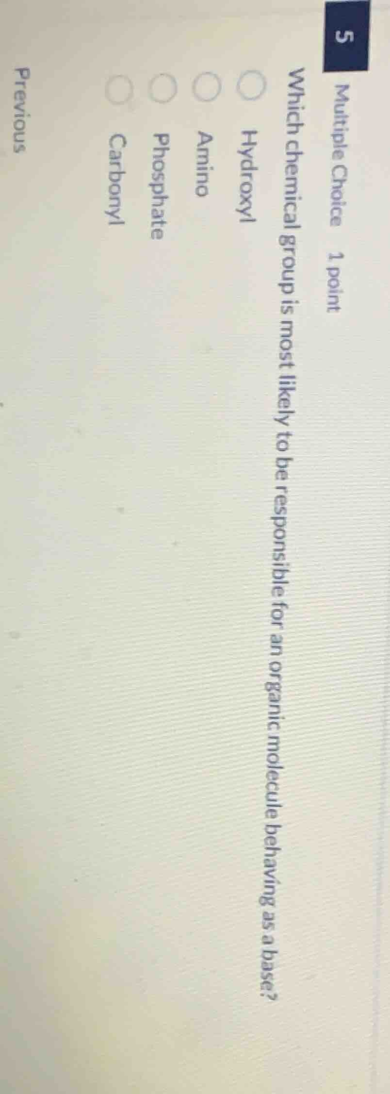 5 multiple choice 1 point which chemical group is most likely to be res…