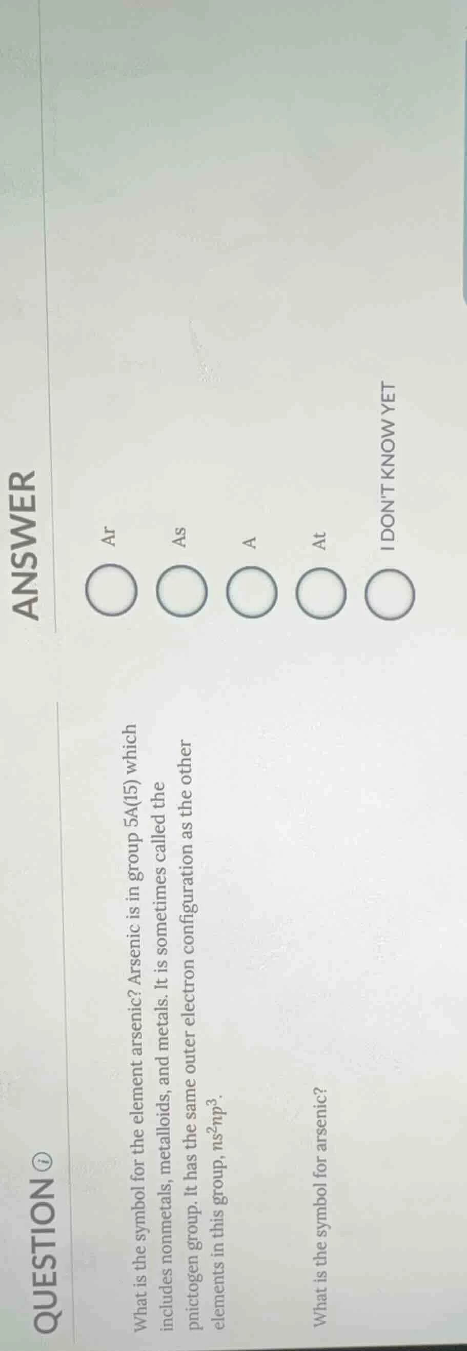 what is the symbol for the element arsenic? arsenic is in group 5a(15) …
