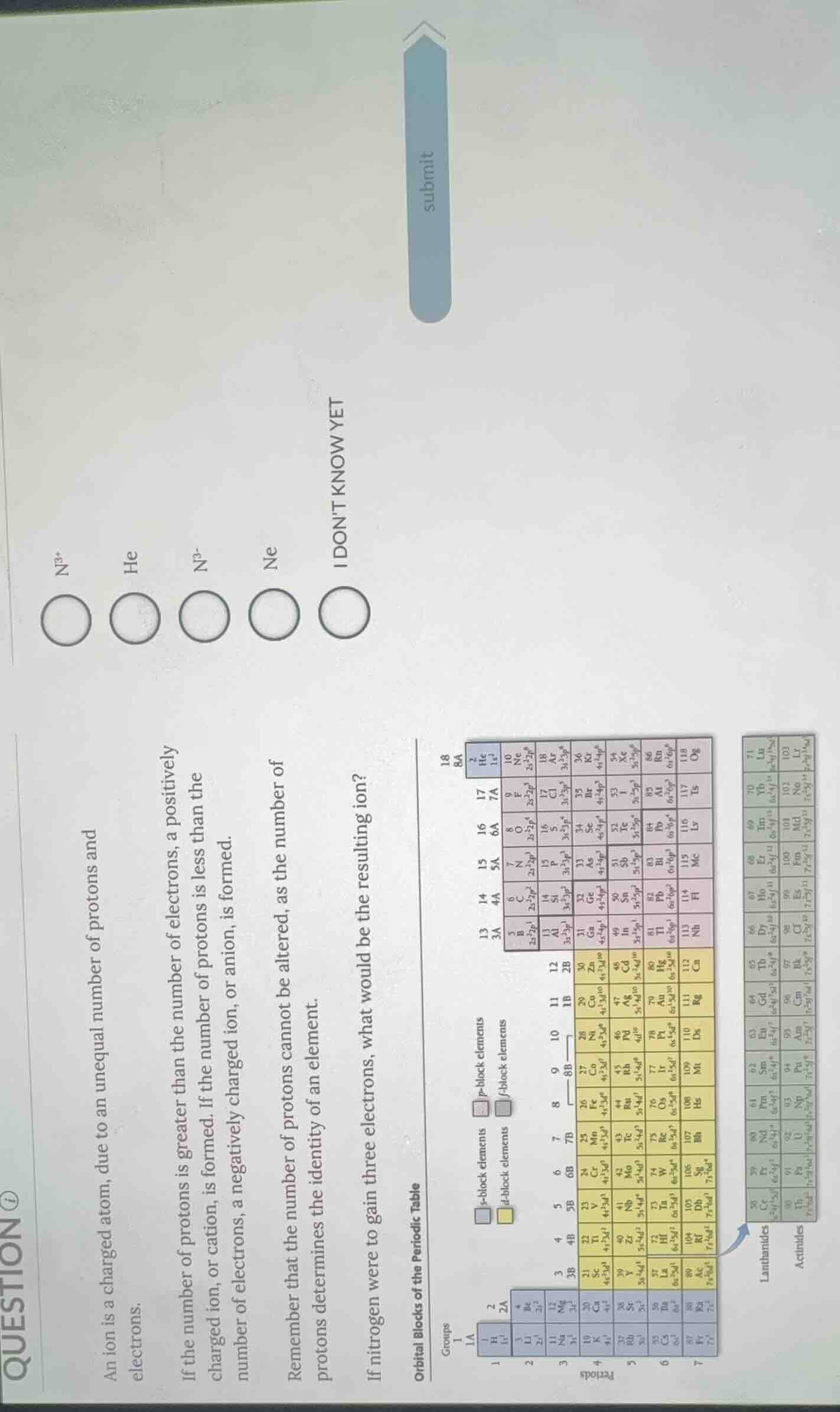 question an ion is a charged atom, due to an unequal number of protons …