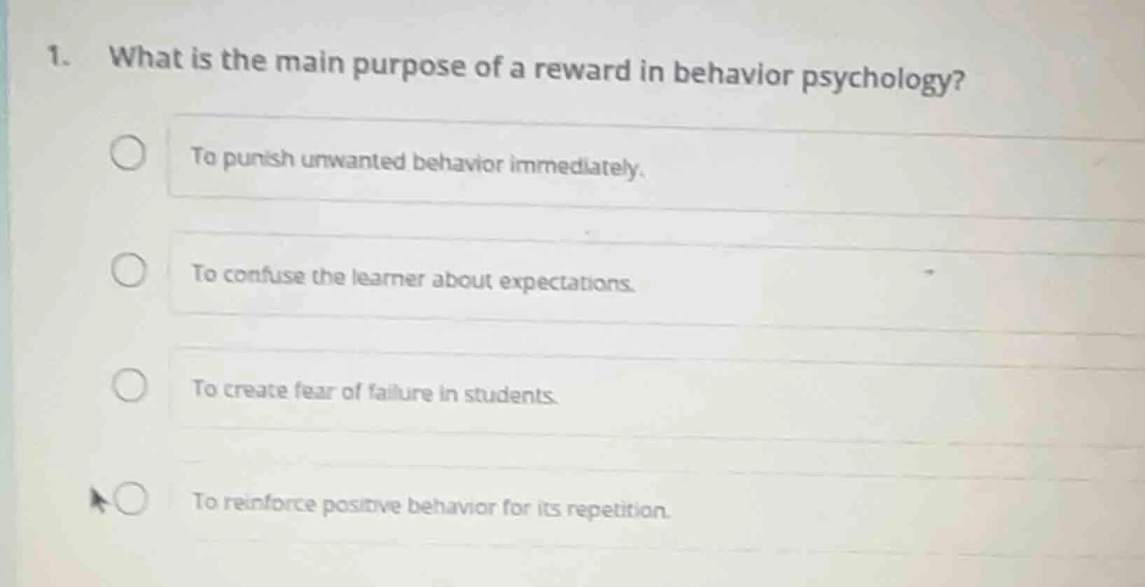 1. what is the main purpose of a reward in behavior psychology? to puni…