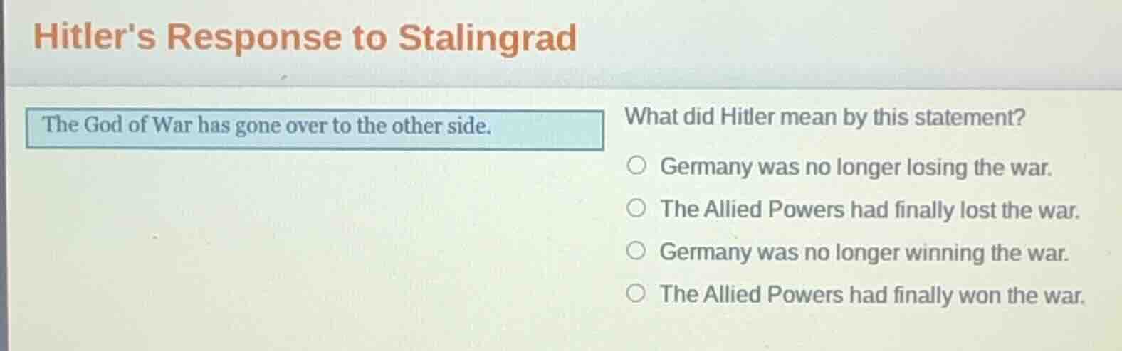 hitlers response to stalingrad the god of war has gone over to the othe…