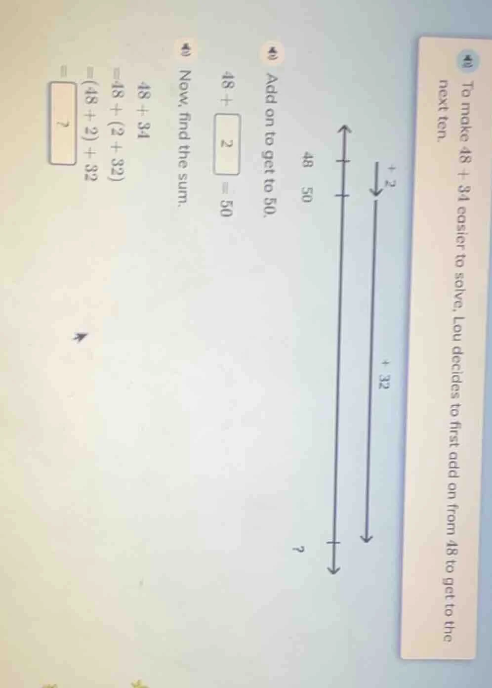 to make $48 + 34$ easier to solve, lou decides to first add on from 48 …