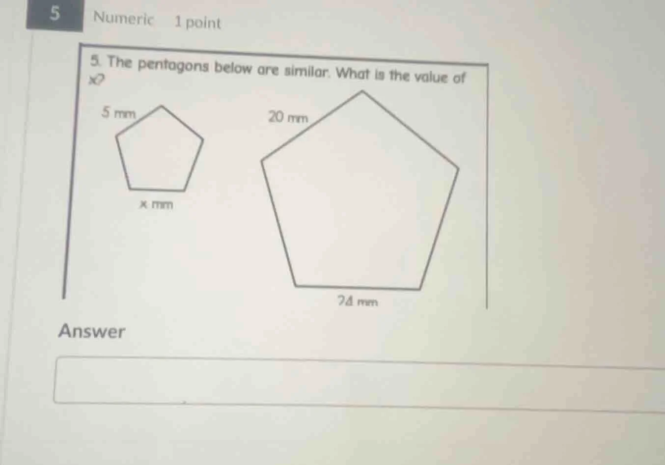 5. the pentagons below are similar. what is the value of x? (with two p…