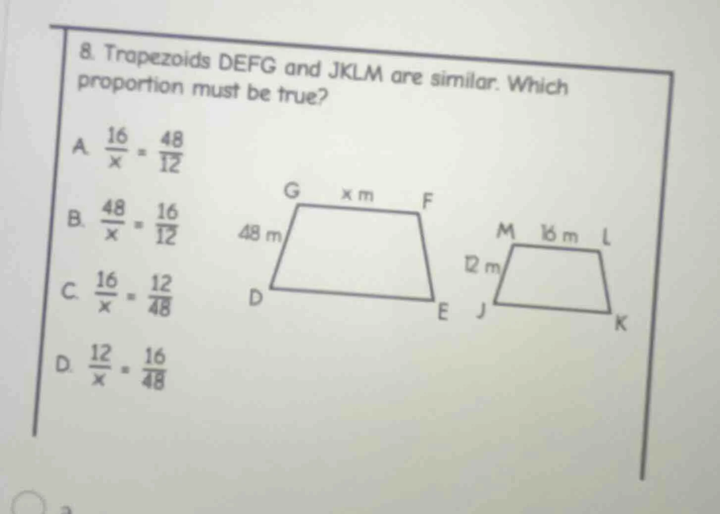 8. trapezoids defg and jklm are similar. which proportion must be true?…