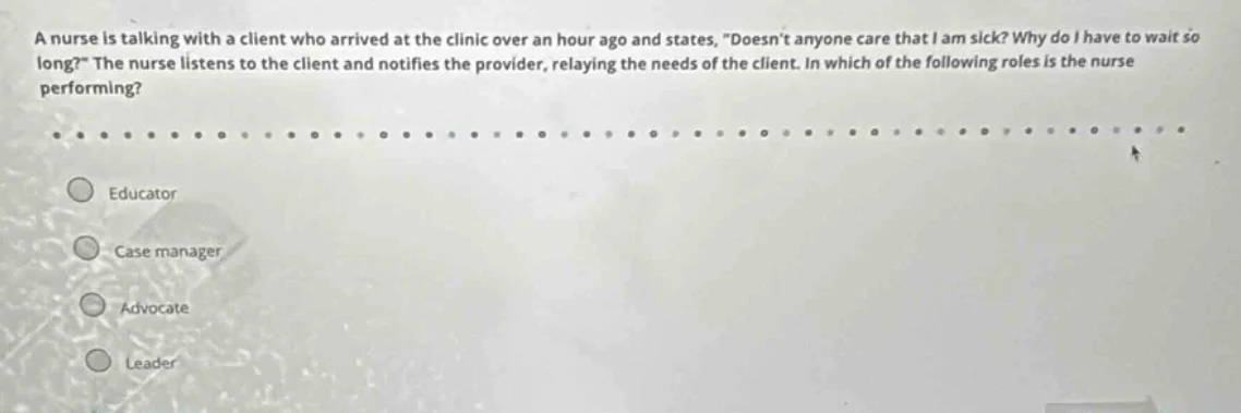 a nurse is talking with a client who arrived at the clinic over an hour…