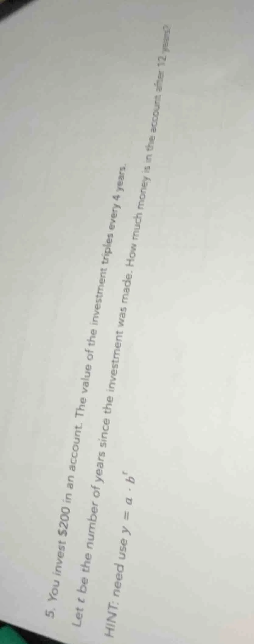 5. you invest $200 in an account. let t be the number of years since th…