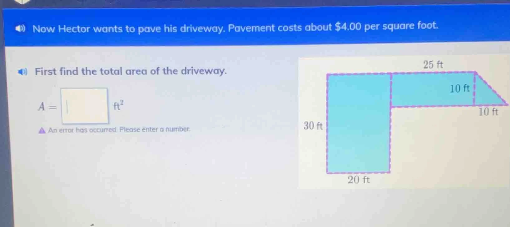 now hector wants to pave his driveway. pavement costs about $4.00 per s…