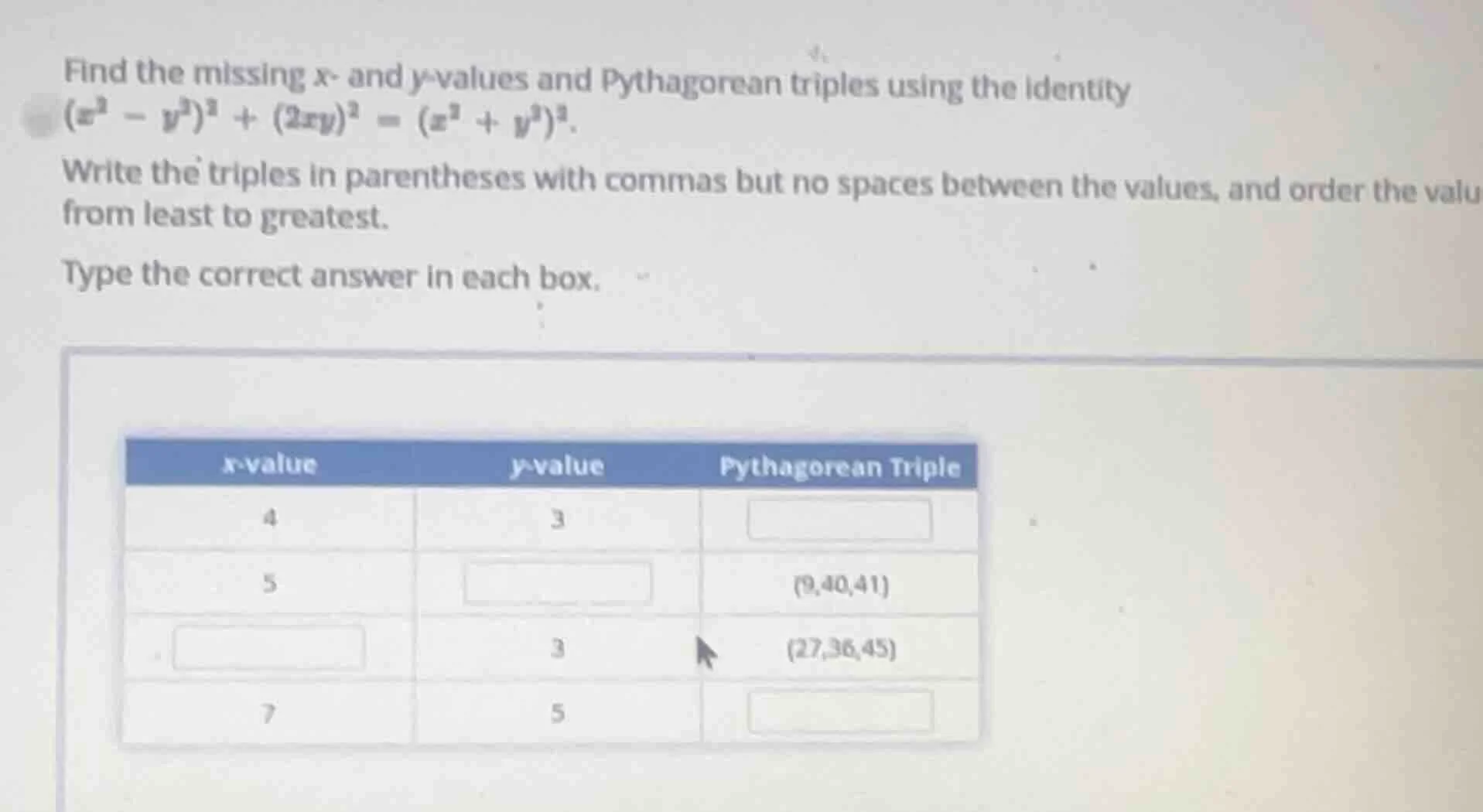 find the missing x- and y-values and pythagorean triples using the iden…