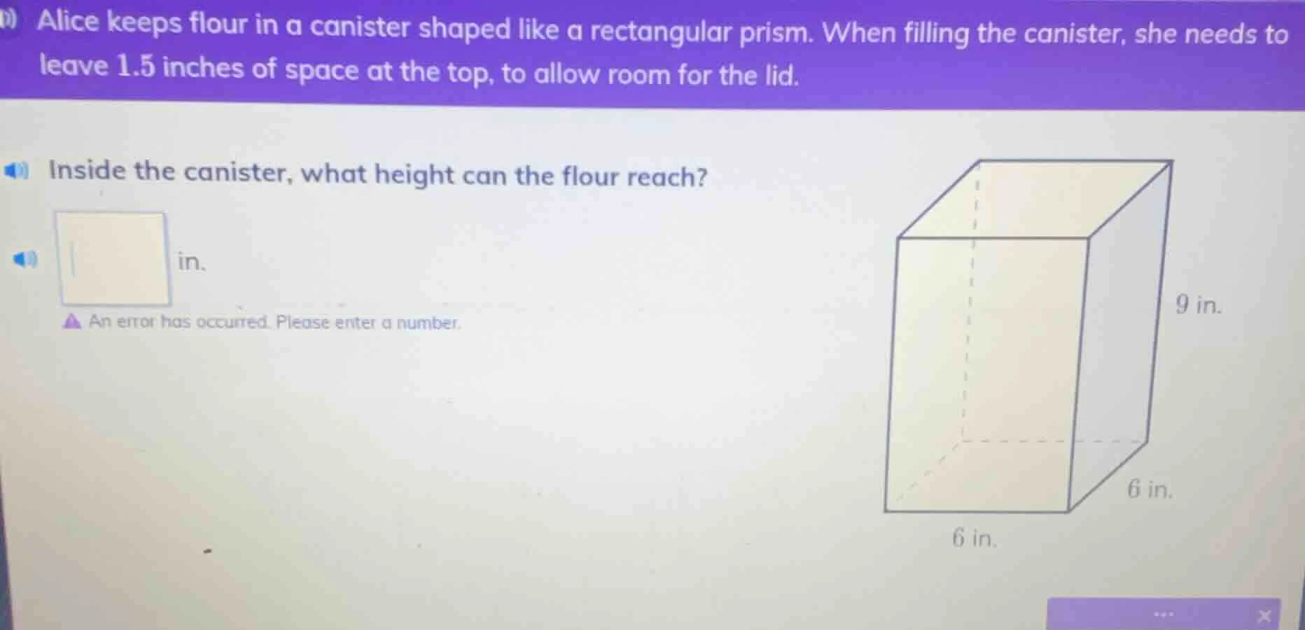 alice keeps flour in a canister shaped like a rectangular prism. when f…