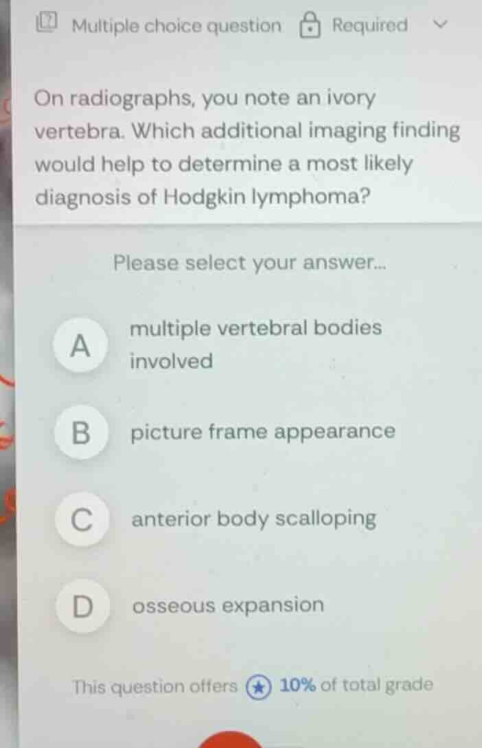 on radiographs, you note an ivory vertebra. which additional imaging fi…