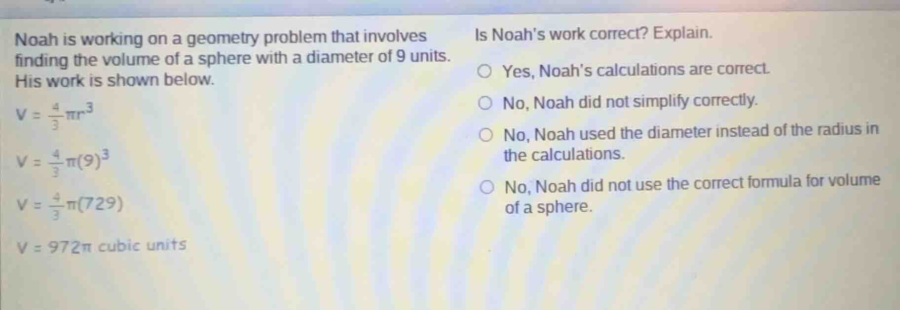 noah is working on a geometry problem that involves finding the volume …