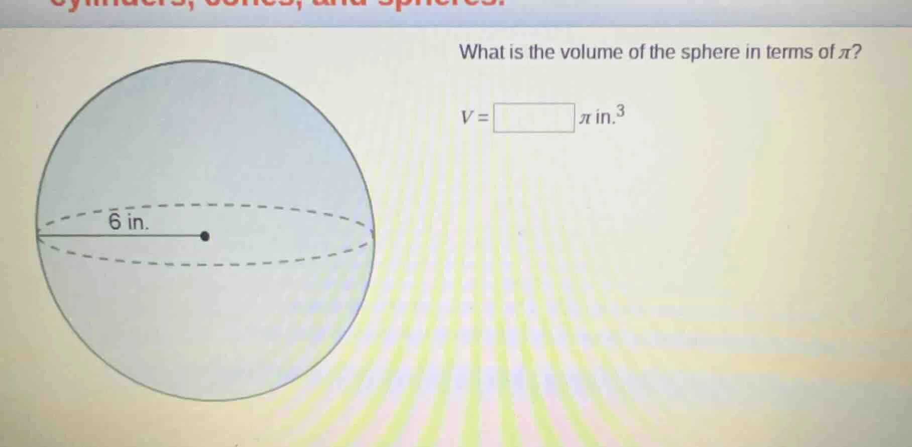 what is the volume of the sphere in terms of \\(\\pi\\)? \\(v = \\squar…