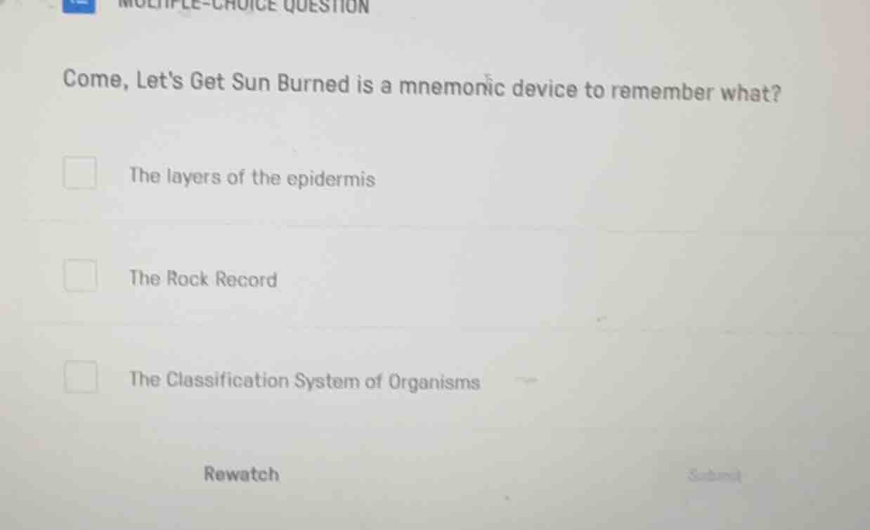 multiple-choice question come, lets get sun burned is a mnemonic device…