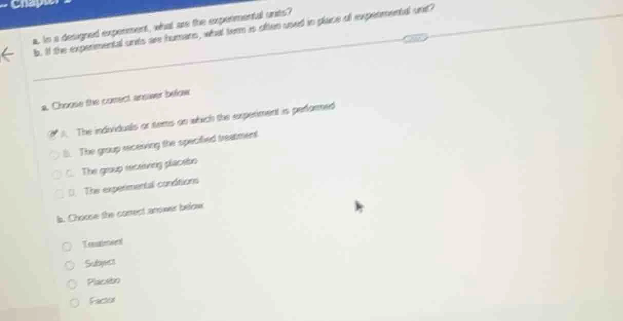 a. in a designed experiment, what are the experimental units? b. if the…