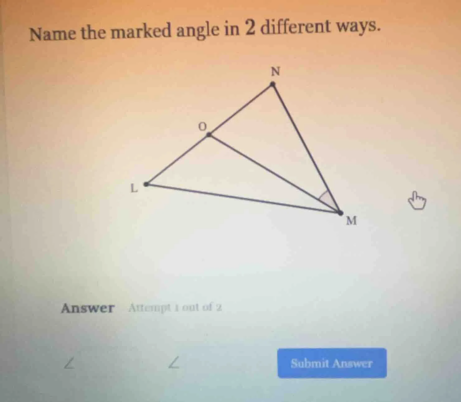 name the marked angle in 2 different ways.