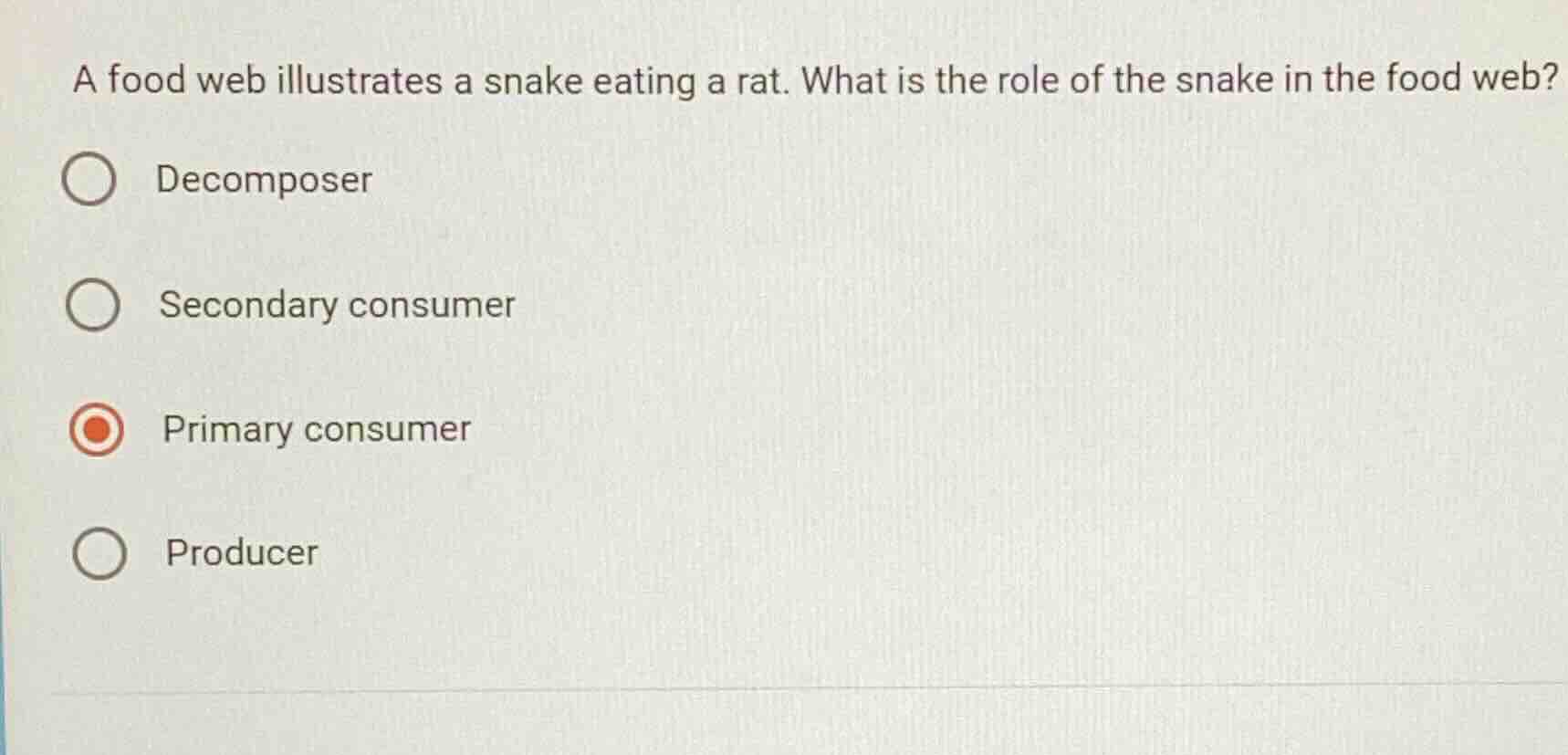 a food web illustrates a snake eating a rat. what is the role of the sn…