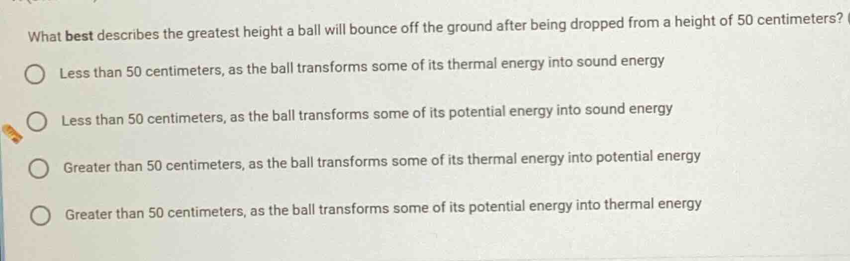 what best describes the greatest height a ball will bounce off the grou…