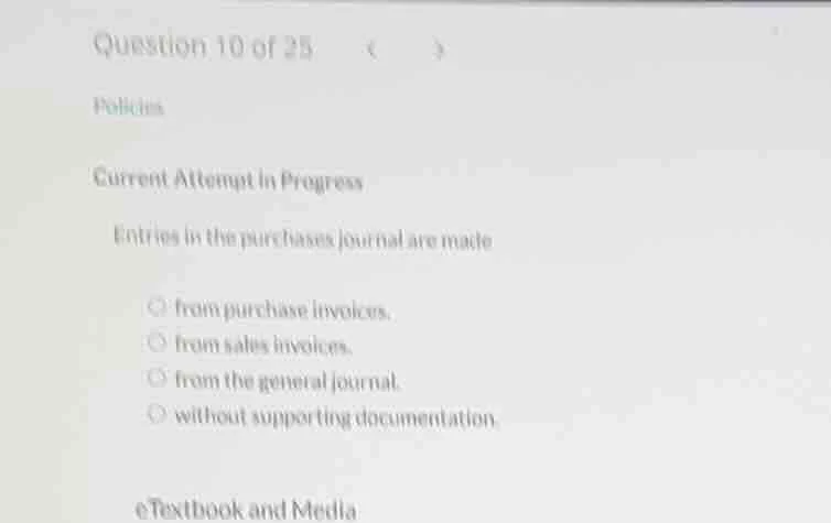 question 10 of 25 policies current attempt in progress entries in the p…