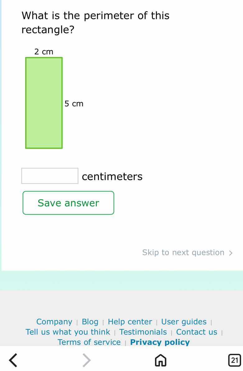 what is the perimeter of this rectangle? 2 cm 5 cm centimeters save ans…