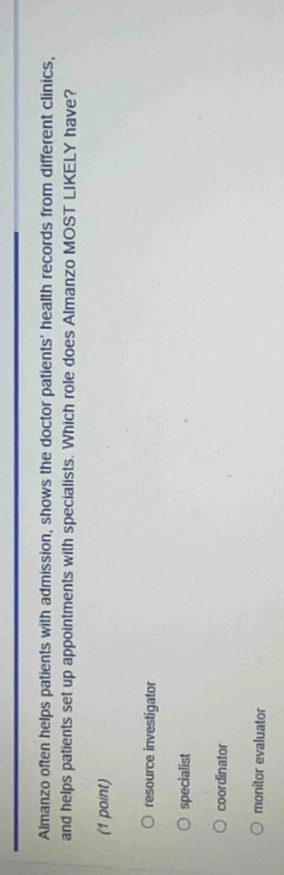 almanzo often helps patients with admission, shows the doctor patients’…