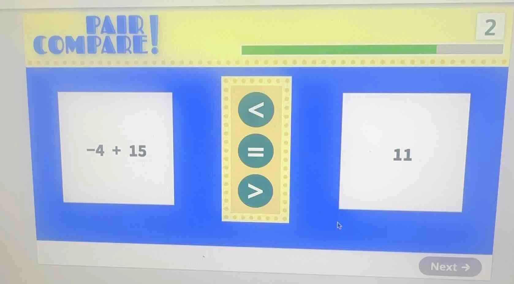 pair compare! -4 + 15 11