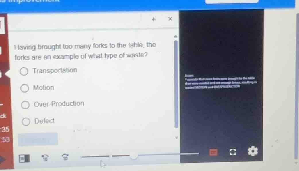 having brought too many forks to the table, the forks are an example of…