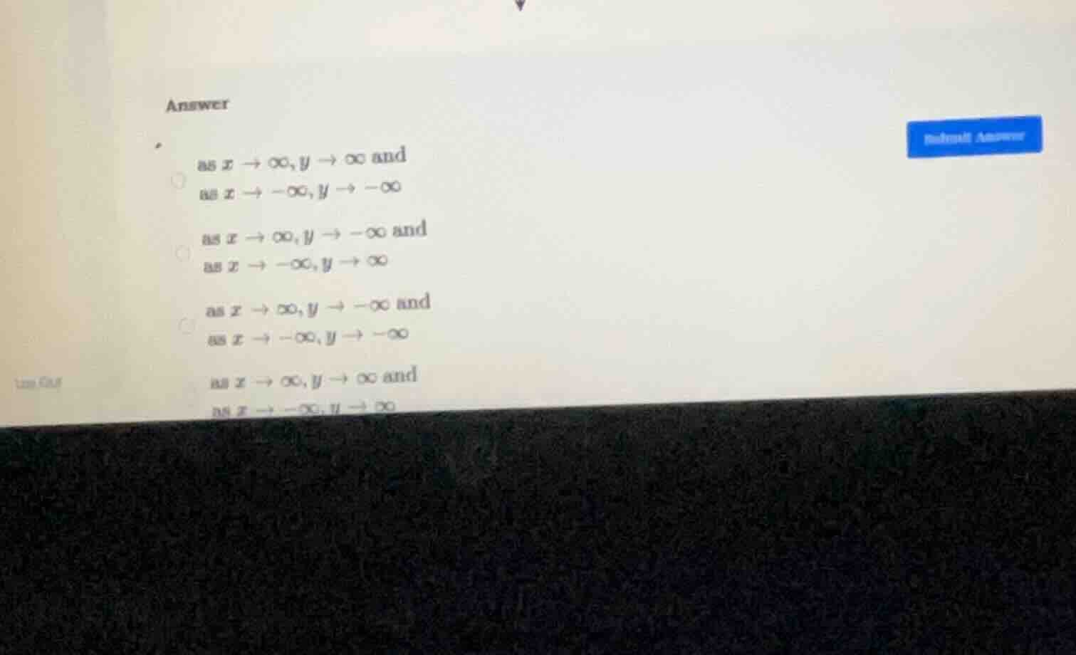 answer as ( x \to infty, y \to infty ) and as ( x \to -infty, y \to -in…