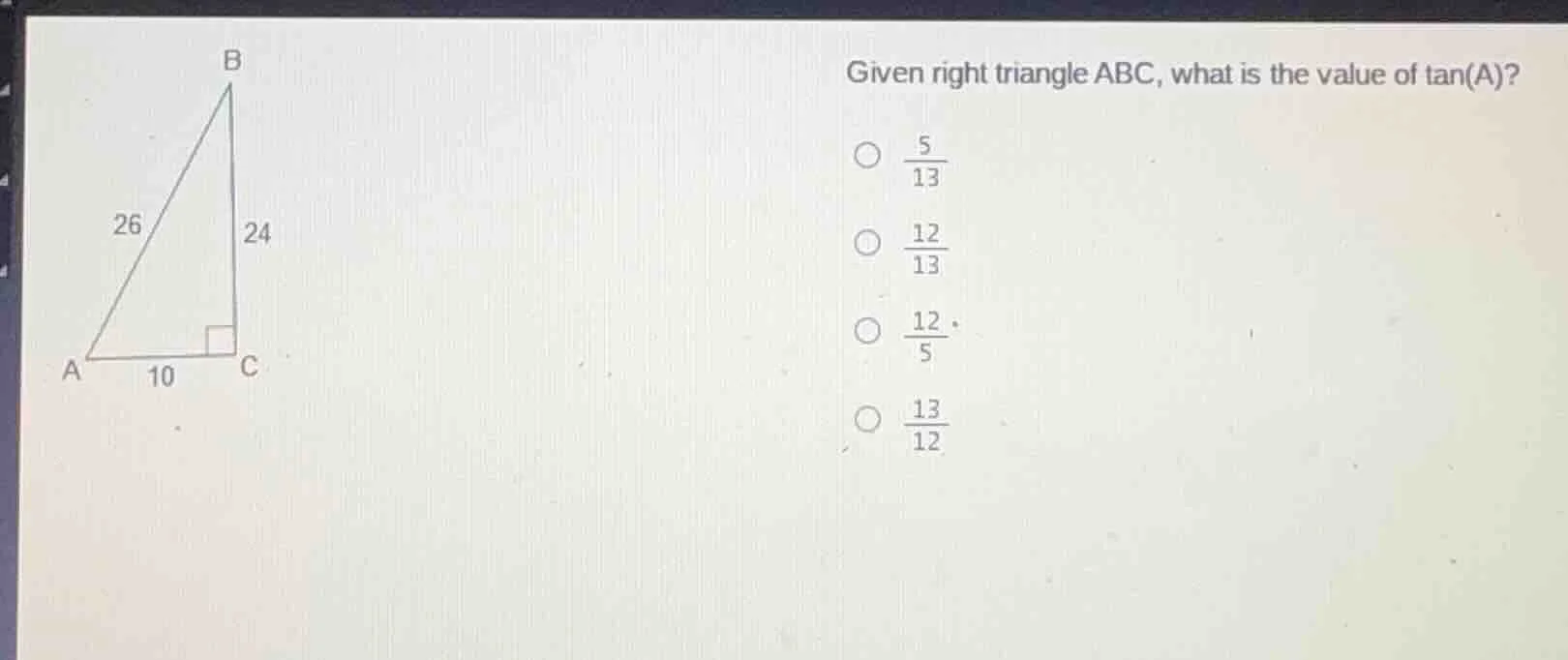 given right triangle abc, what is the value of tan(a)? $\\frac{5}{13}$ …
