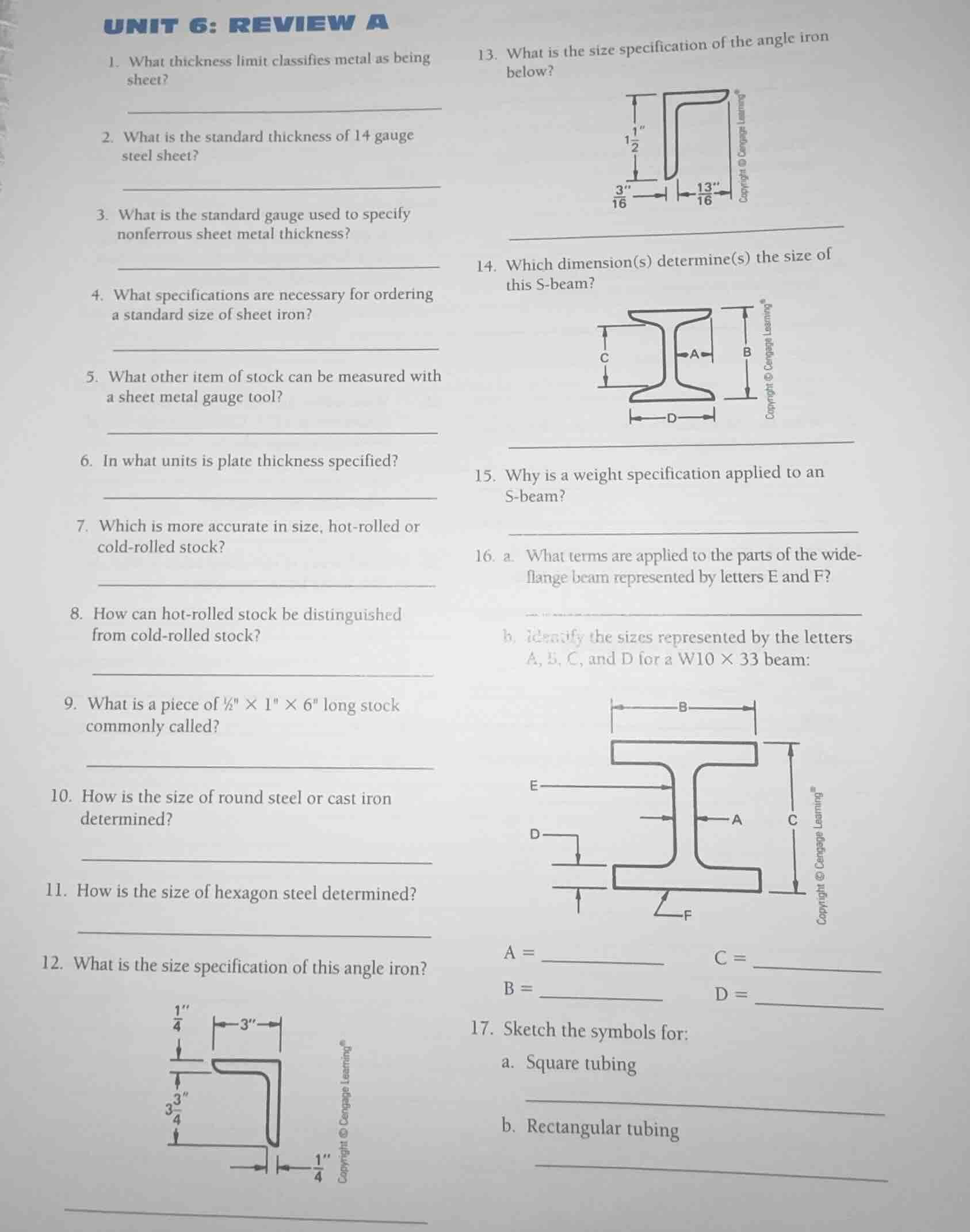 unit 6: review a 1. what thickness limit classifies metal as being shee…