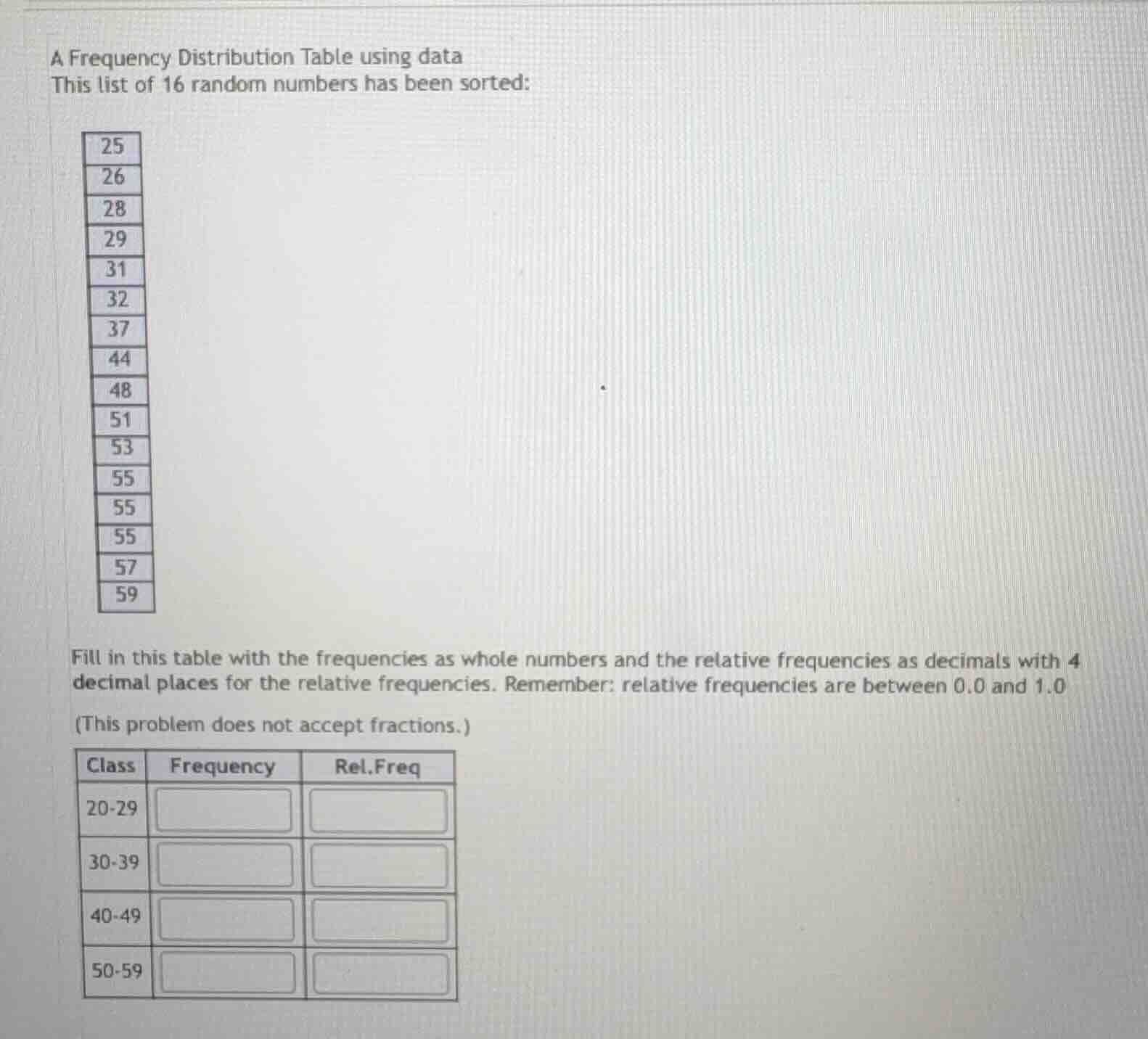 a frequency distribution table using data this list of 16 random number…
