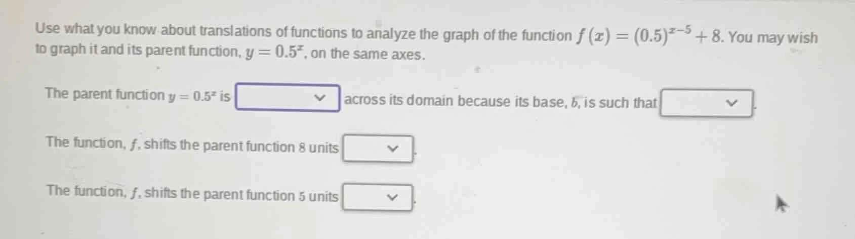 use what you know about translations of functions to analyze the graph …