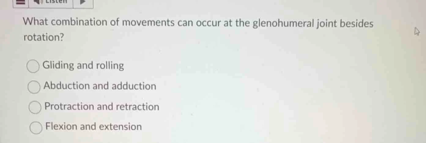 what combination of movements can occur at the glenohumeral joint besid…