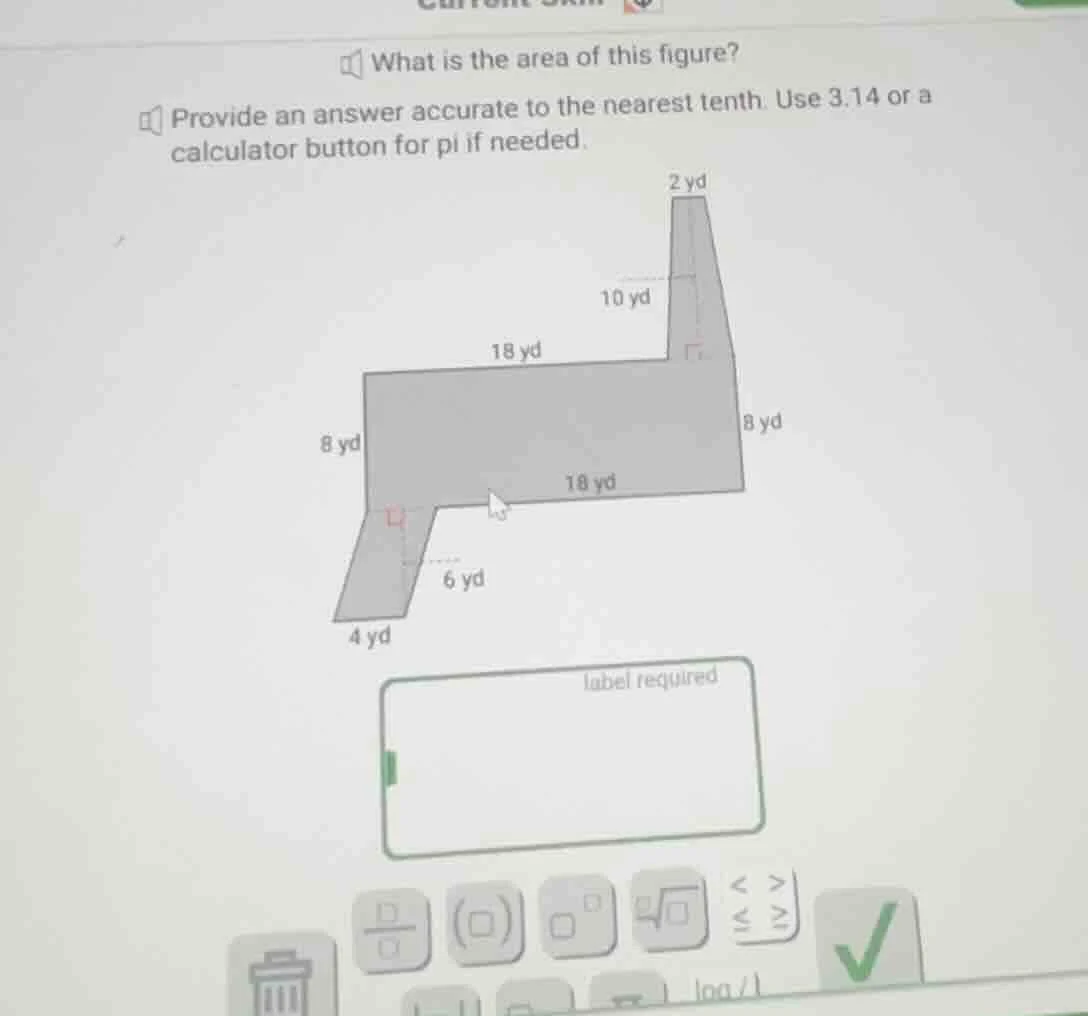 what is the area of this figure? provide an answer accurate to the near…