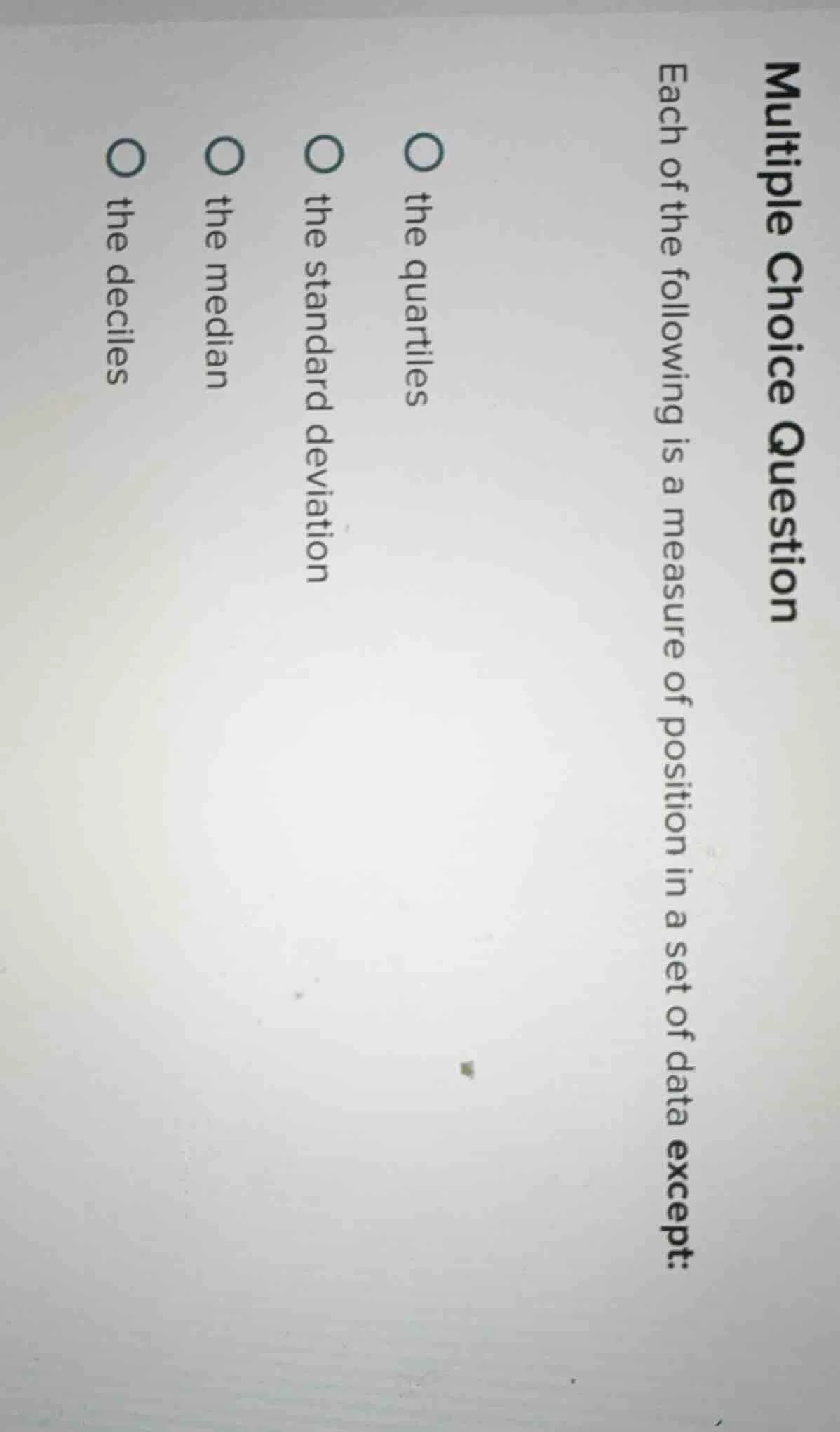 multiple choice question each of the following is a measure of position…