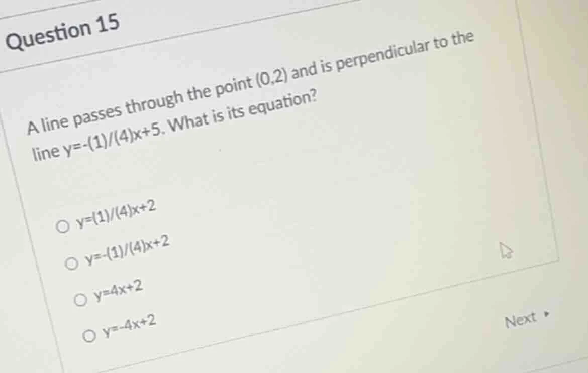 question 15 a line passes through the point (0,2) and is perpendicular …