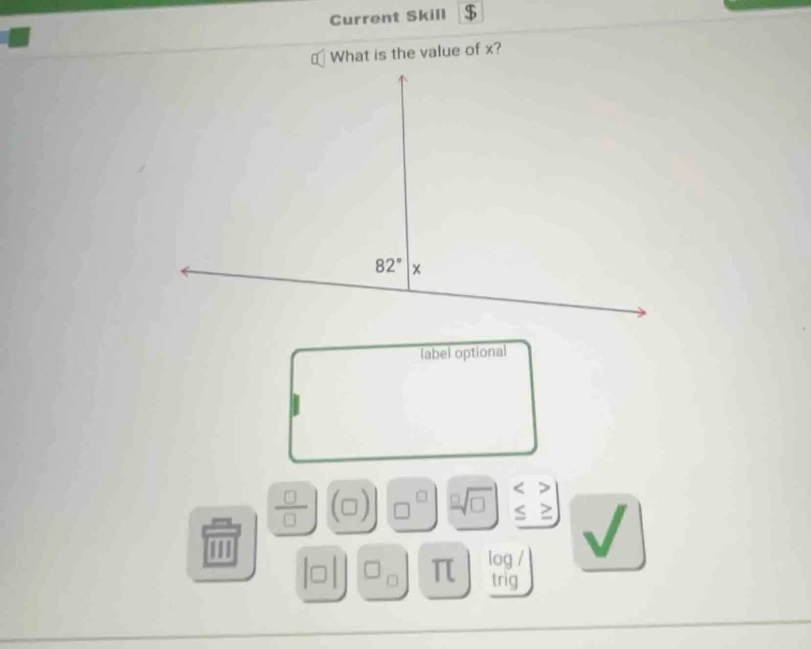 current skill $\\$ what is the value of x? $82^circ$ x label optional