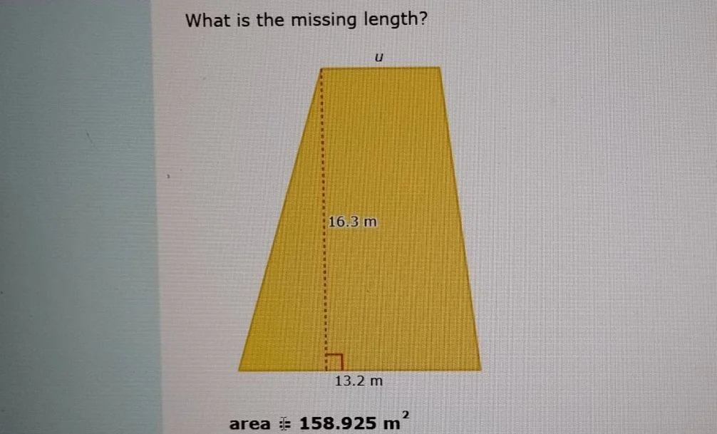 what is the missing length? u 16.3 m 13.2 m area = 158.925 m²