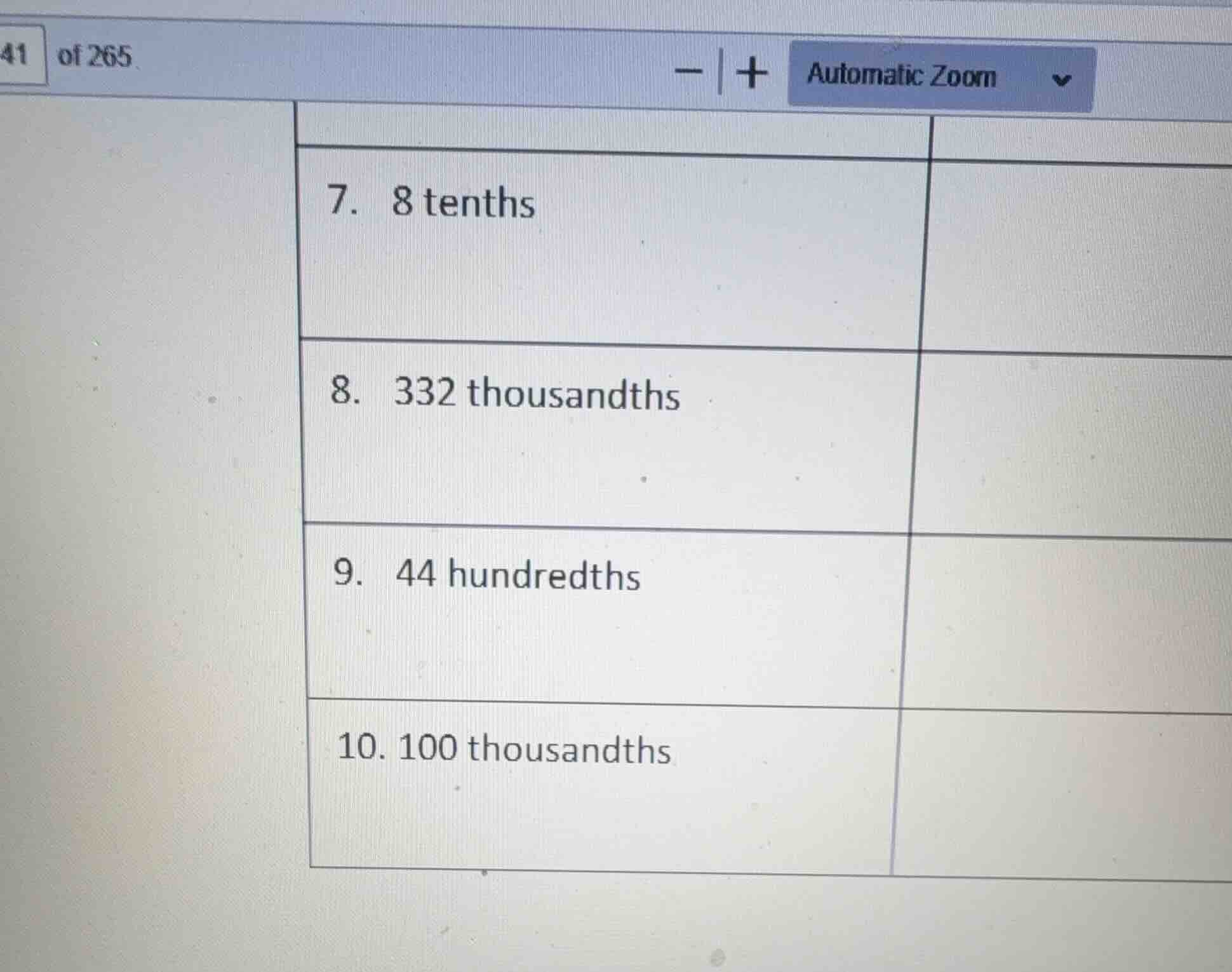 7. 8 tenths 8. 332 thousandths 9. 44 hundredths 10. 100 thousandths