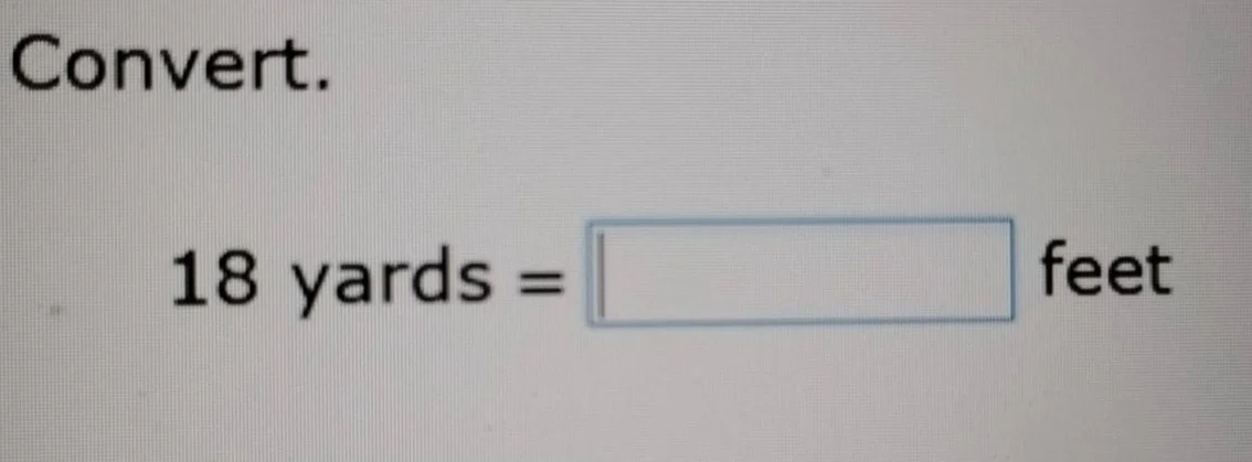 convert. 18 yards = \\boxed{} feet