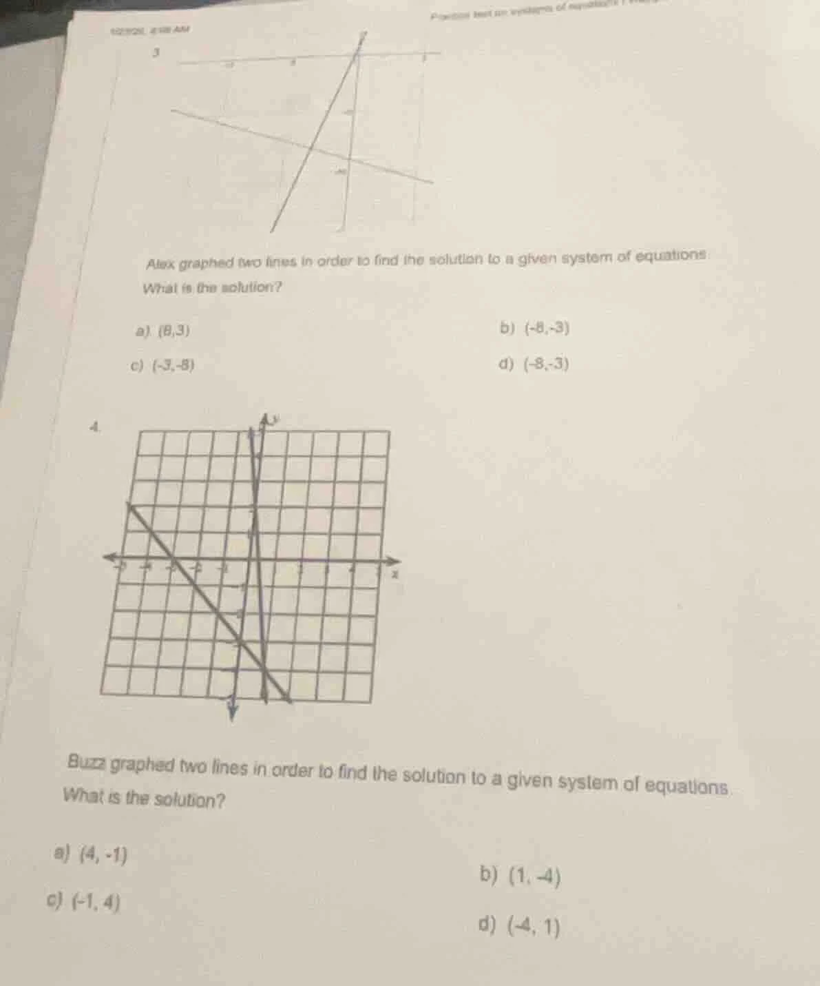 3 alex graphed two lines in order to find the solution to a given syste…