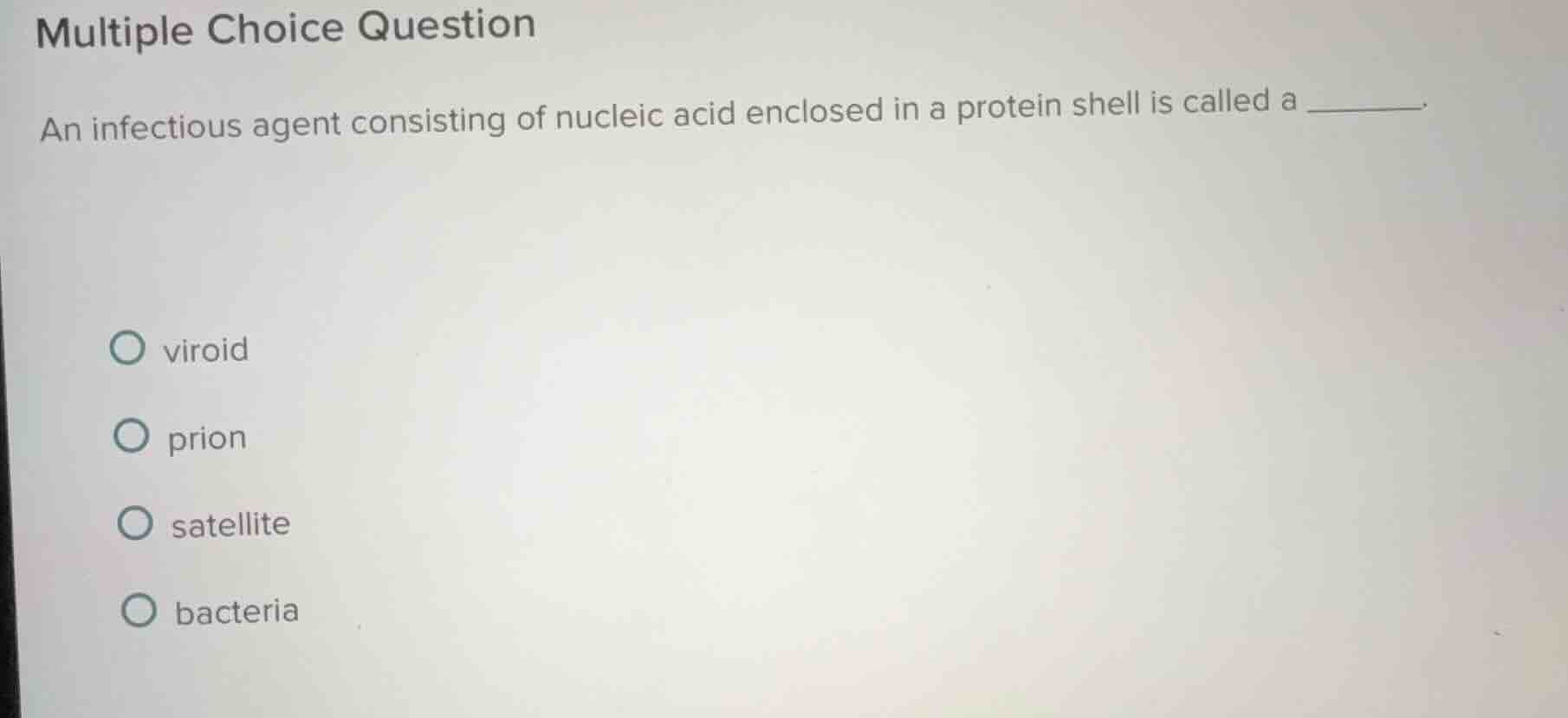 multiple choice question an infectious agent consisting of nucleic acid…
