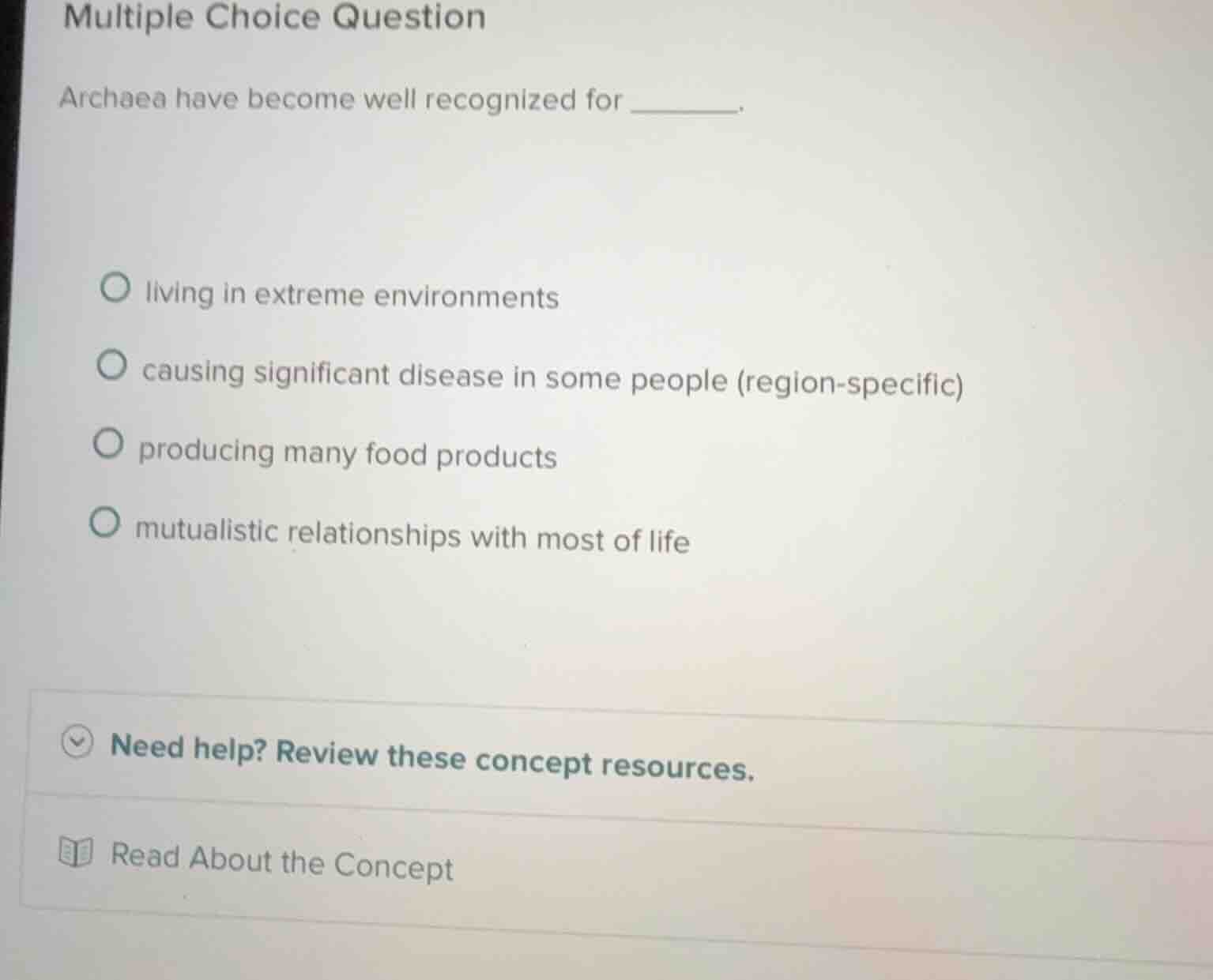 multiple choice question archaea have become well recognized for ______…