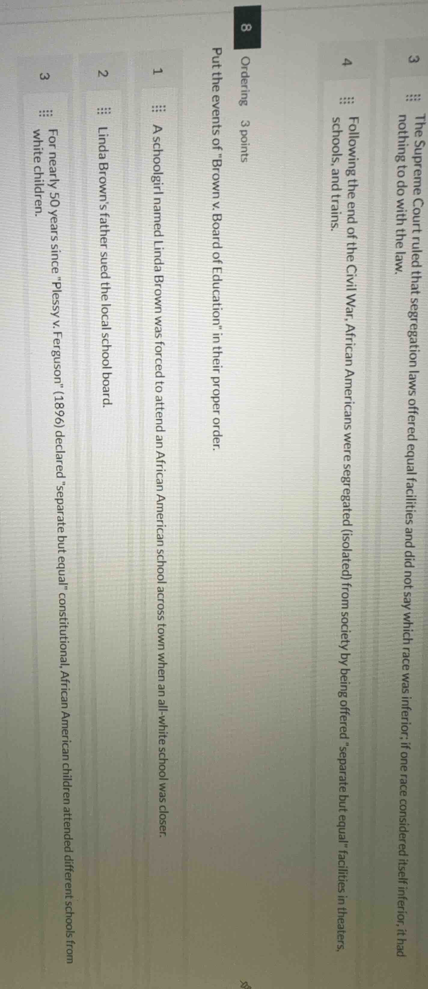 8 ordering 3 points put the events of \brown v. board of education\ in …