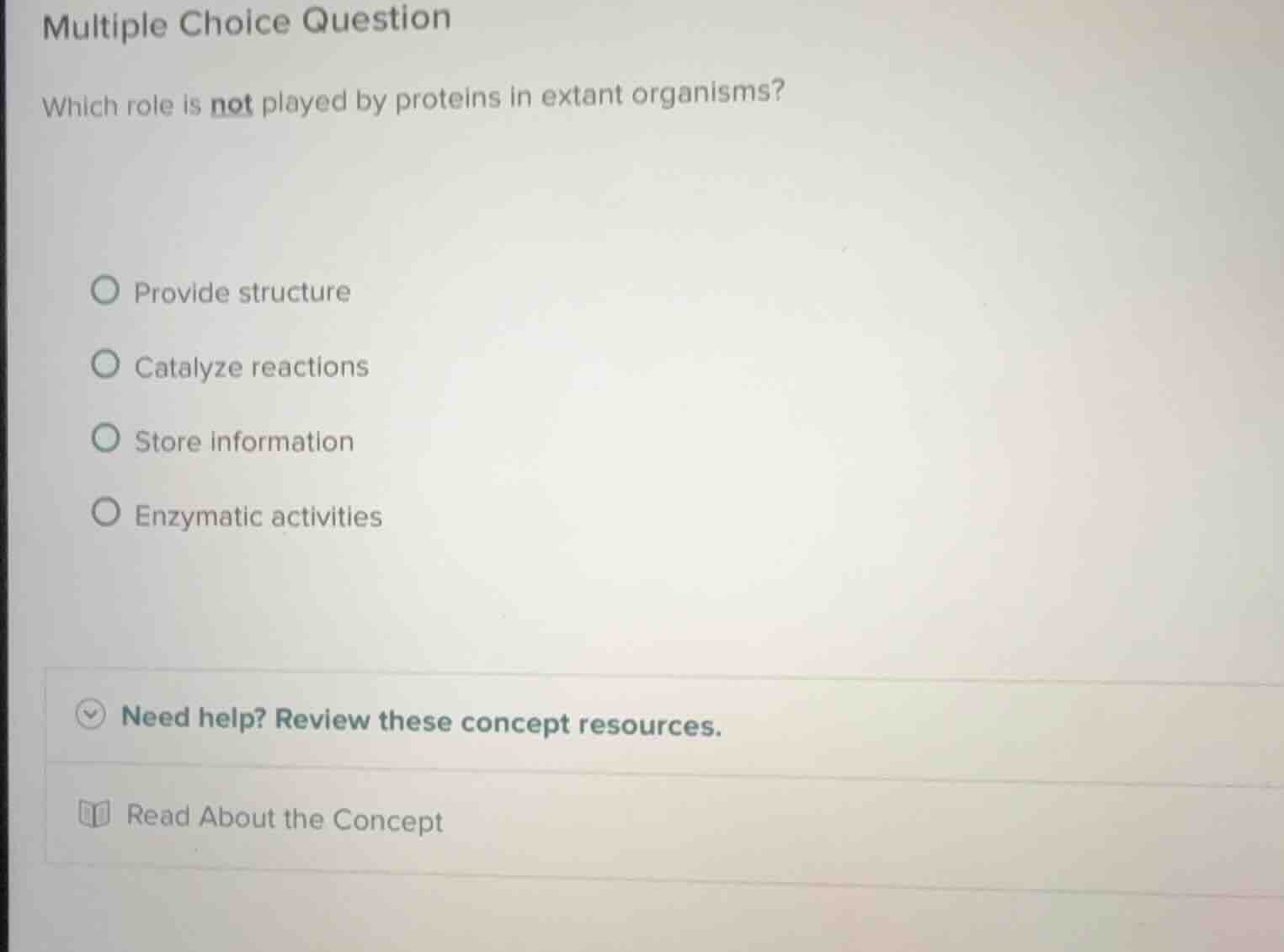 multiple choice question which role is not played by proteins in extant…